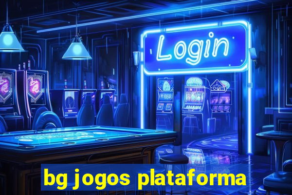 bg jogos plataforma